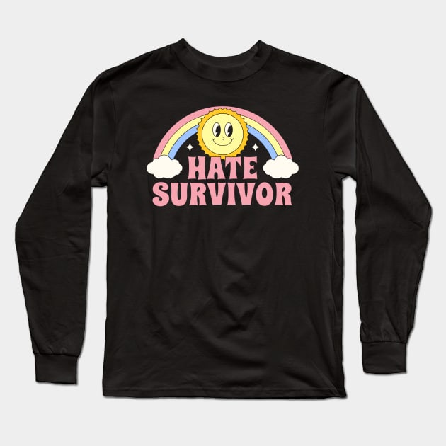 Hate Survivor Long Sleeve T-Shirt by graphictone